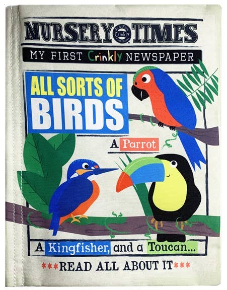 Jo & Nic's Crinkly Cloth Books - Nursery Times Crinkly Newspaper - All Sorts of Birds
